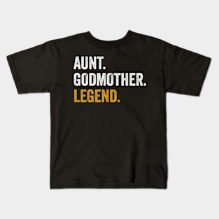 Aunt Godmother Legend Vintage Kids T-Shirt